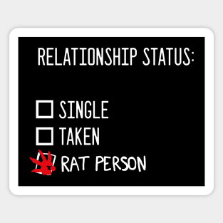 Relationship status: rat person Magnet